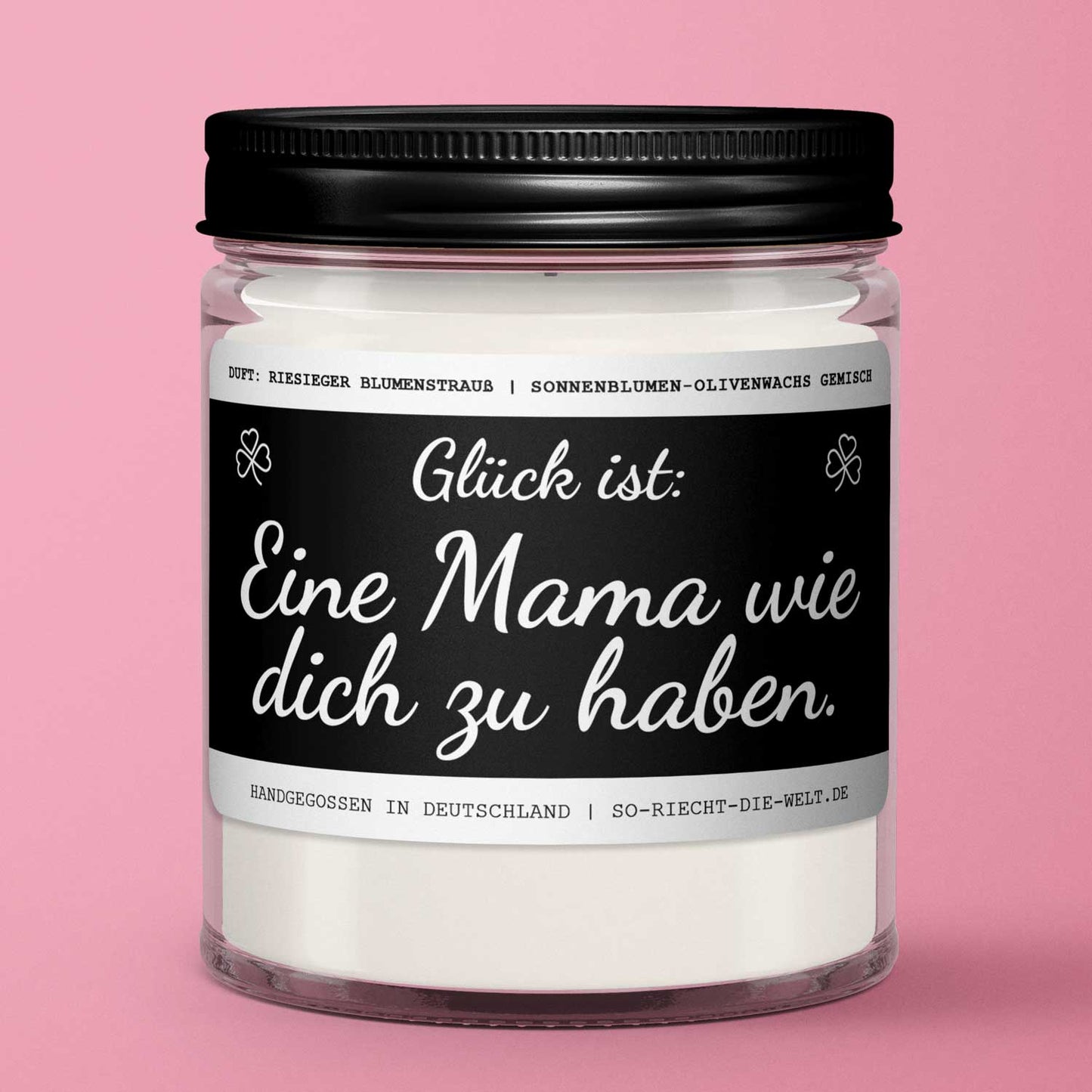 Mama Duftkerze "Glück ist, eine Mama wie dich zu haben." Duft: riesiger Blumenstrauß