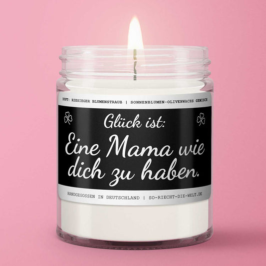 Mama Duftkerze "Glück ist, eine Mama wie dich zu haben." Duft: riesiger Blumenstrauß